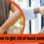 How to get rid of back pain instantly?