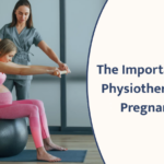 Why Physiotherapy Matters Before and After Pregnancy